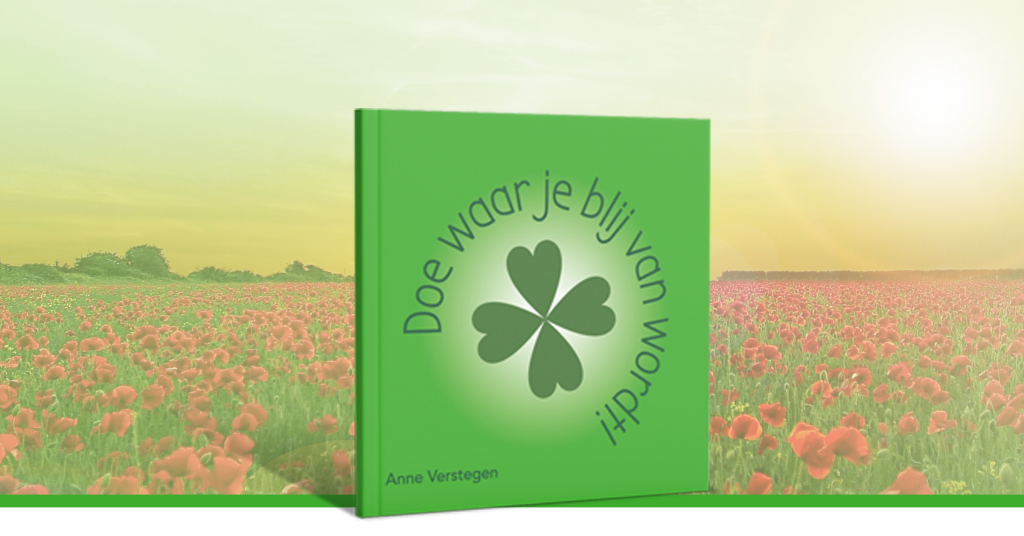 Doe waar je blij van wordt! | Met voorwoord van Willeke Alberti